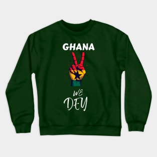 Ghana We Dey Afrocentric Crewneck Sweatshirt